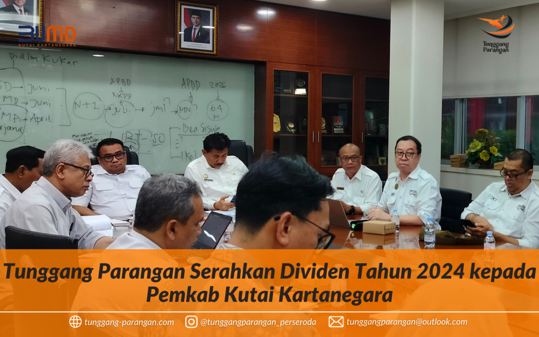 Tunggang Parangan Serahkan Dividen Tahun 2024 Kepada Pemerintah Kabupaten Kutai Kartanegara